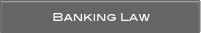 BANKING LAW