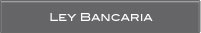 LEY BANCARIA